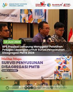 BPS Provinsi Lampung Menggelar Pelatihan Petugas Lapangan untuk Penyusunan Disagregasi PMTB 2024